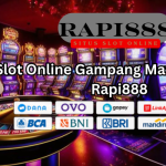 Slot Online Gampang Maxwin Ada di Rapi888