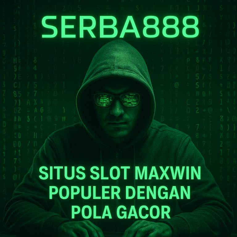 Serba888 Situs Slot Maxwin